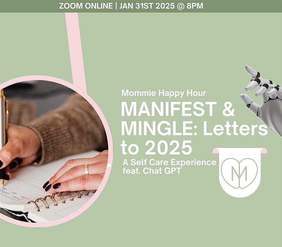 Mommie Happy Hour - Manifest & Mingle: Letters to 2025