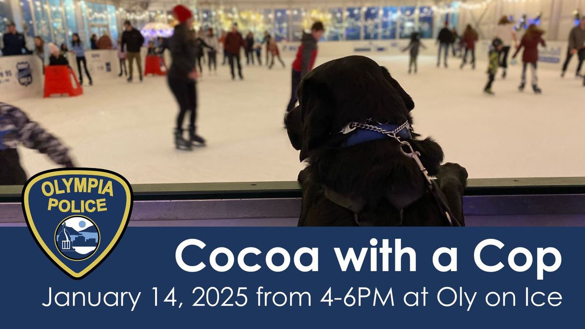 Cocoa with a Cop at Oly on Ice