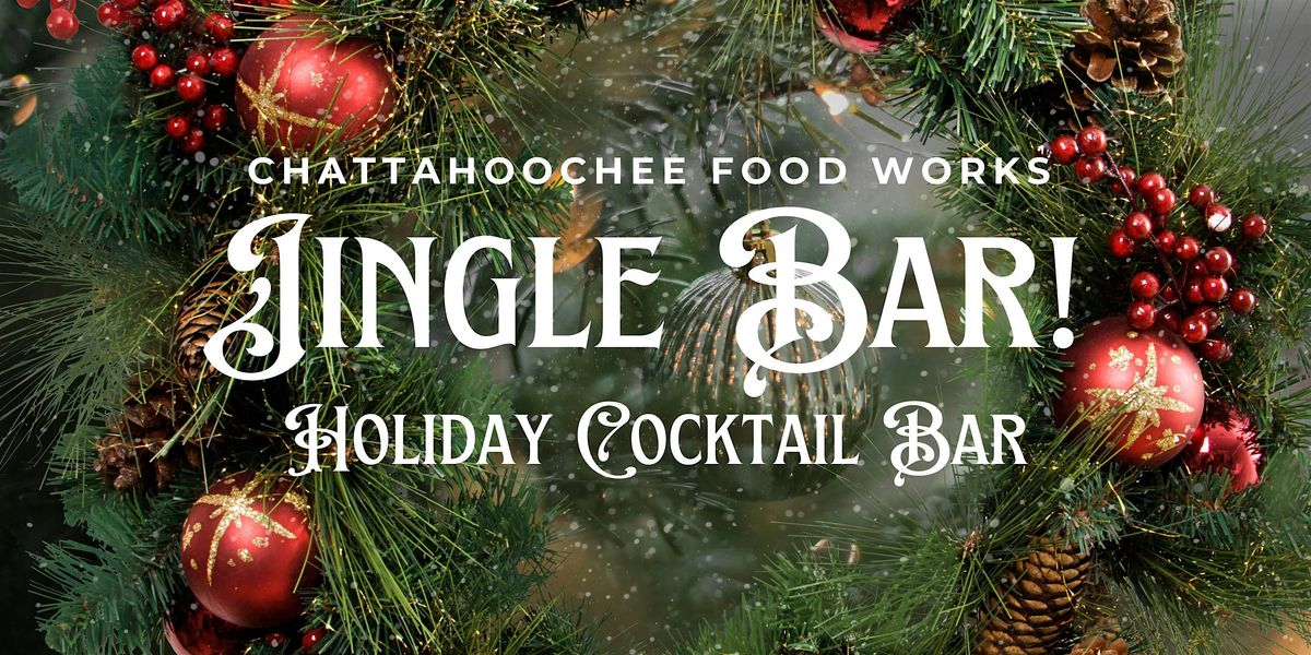 Jingle Bar : Holiday Cocktail Bar 2024