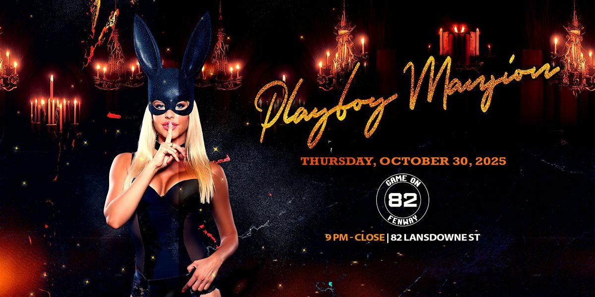 Playboy Mansion @ Game On!