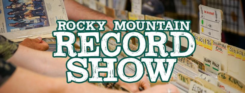 Rocky Mountain Record Show - October 12th & 13th