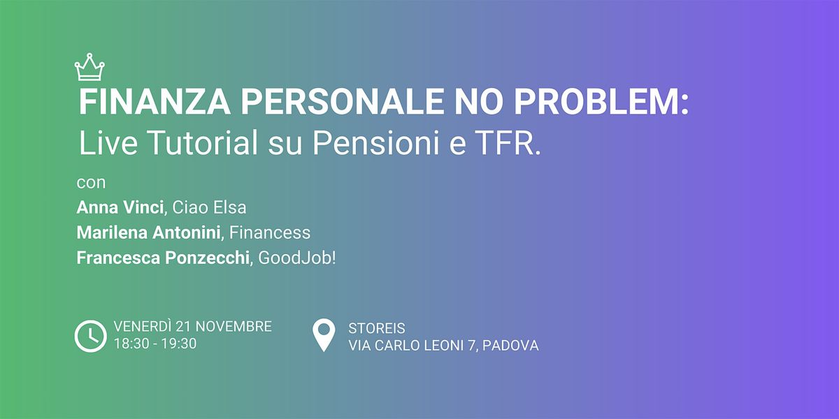 Finanza Personale No Problem: Live Tutorial su Pensioni e TFR.