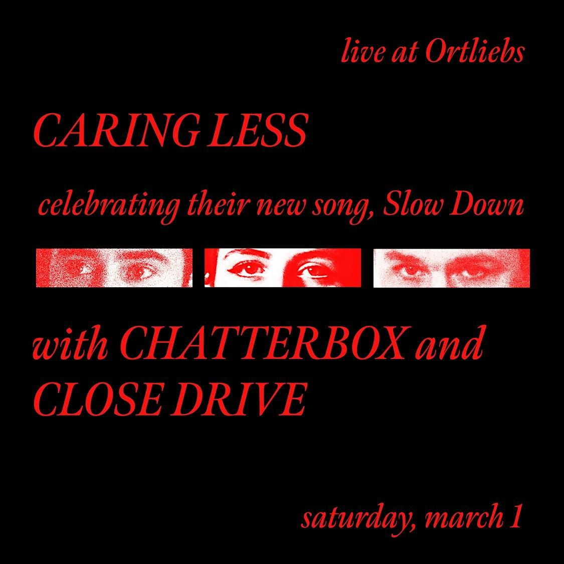 Caringless \/ Chatterbox \/ Close Drive