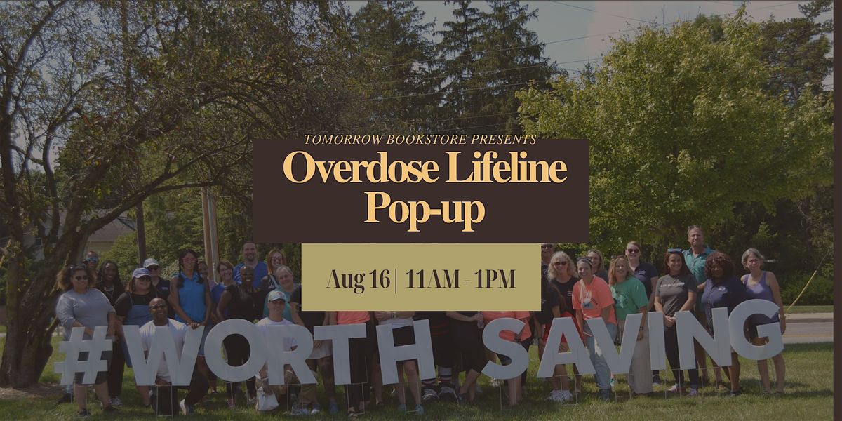 Overdose Lifeline Pop-up @ Tomorrow Bookstore