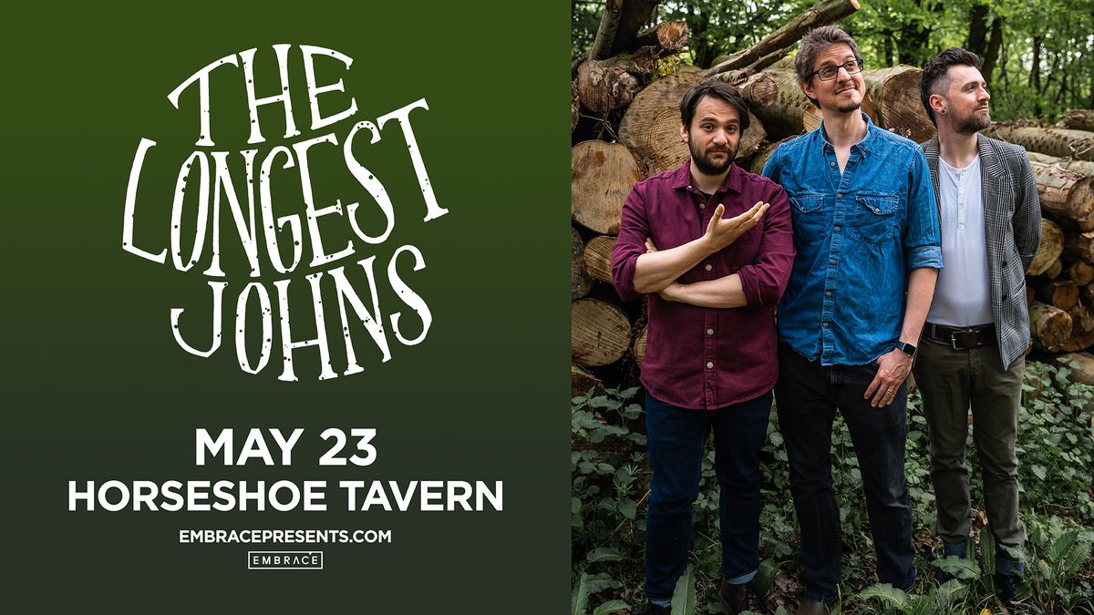 The Longest Johns @ Horseshoe Tavern | May 23rd