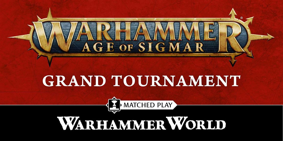 Warhammer Age of Sigmar Grand Tournament