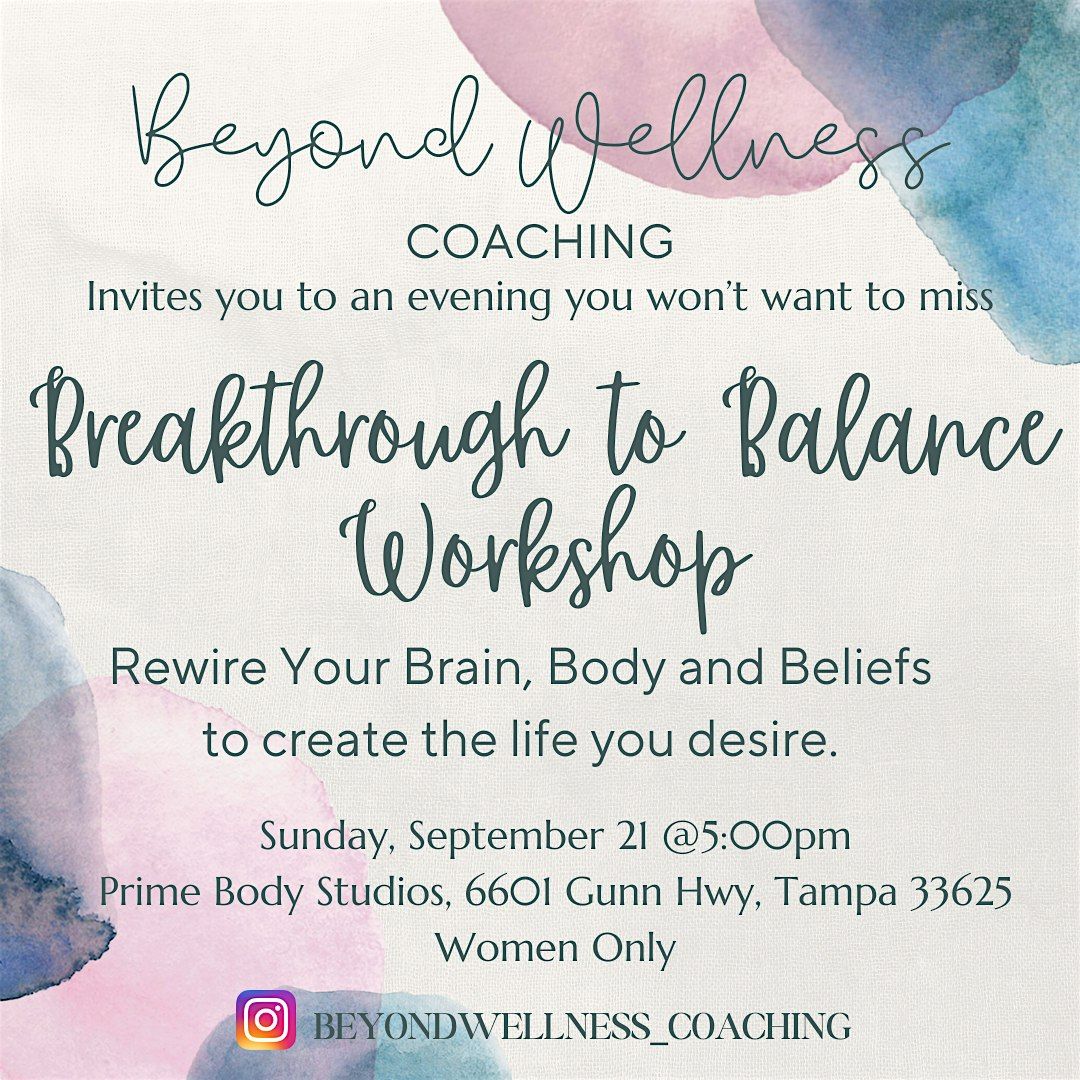 Breakthrough to Balance Workshop