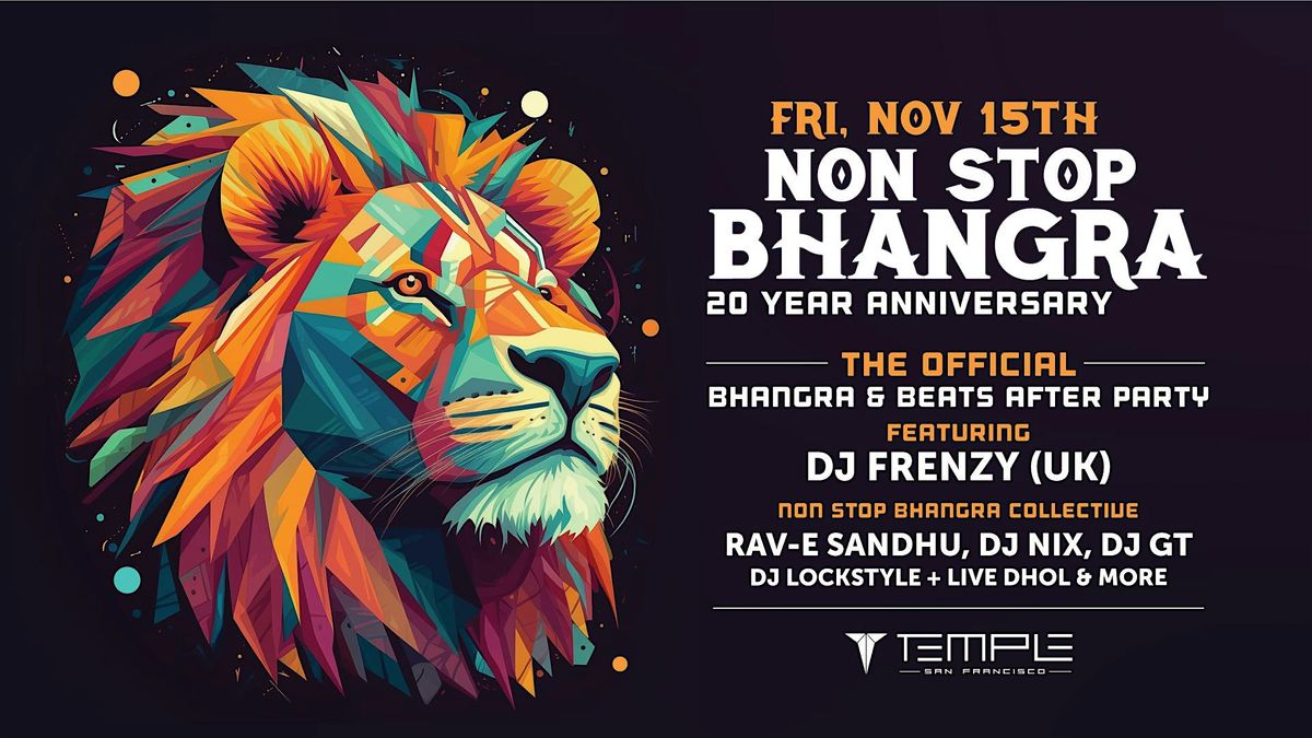 Non Stop Bhangra 20 Year Anniversary + Bhangra & Beats Official Afterparty