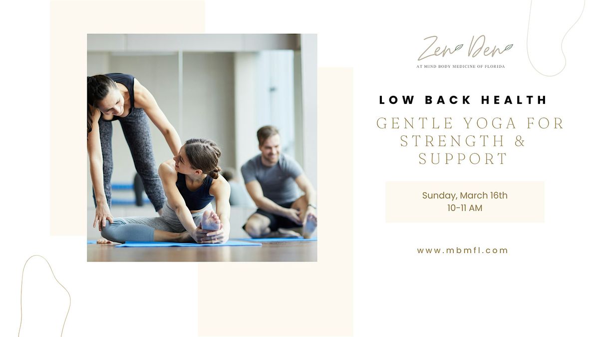 Low Back Health - Gentle Yoga for Strength & Support