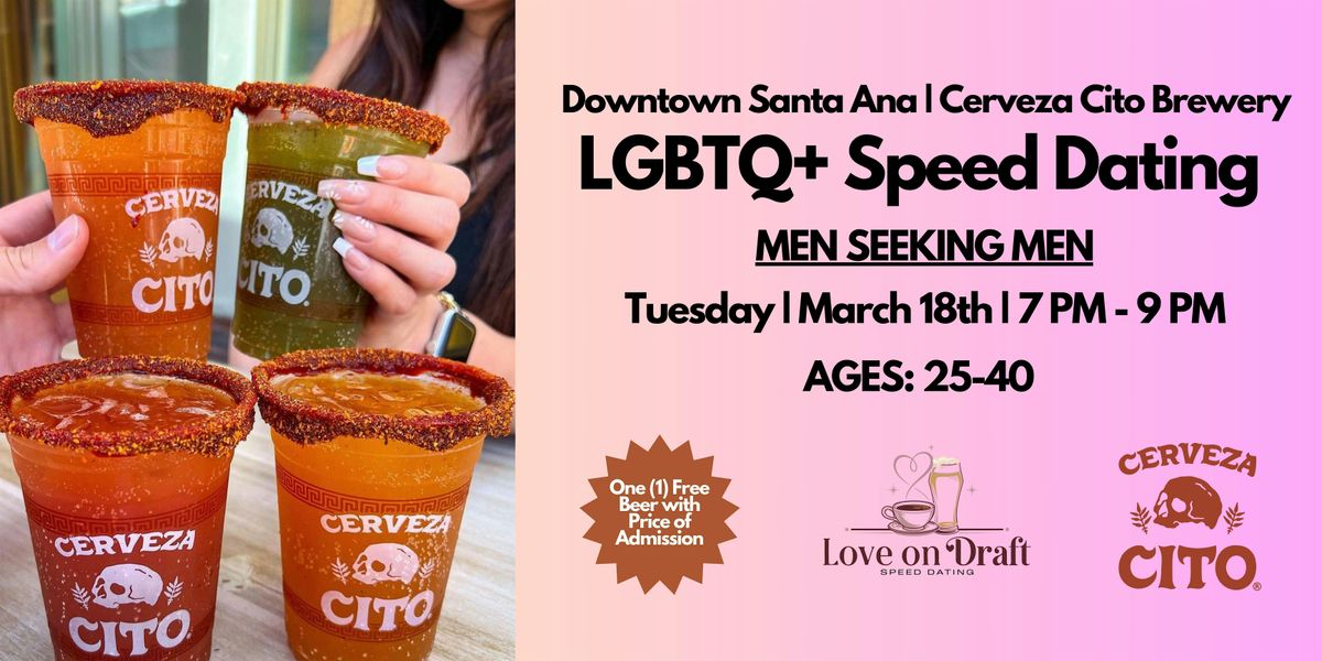 LGBTQ+ Speed Dating | Men Seeking Men | Ages 25-40 | Cerveza Cito