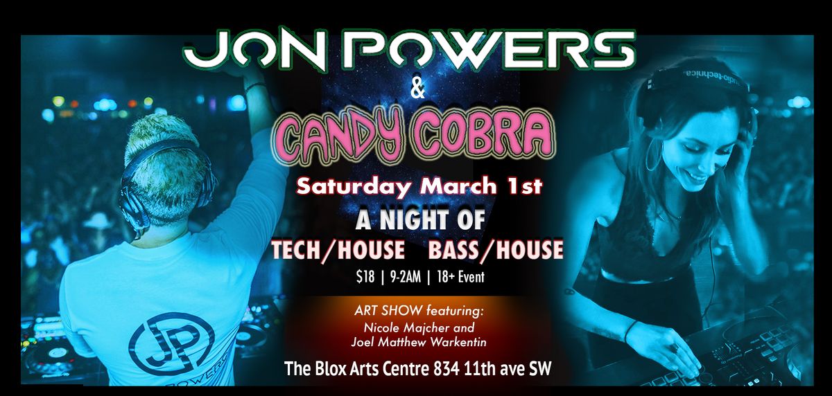 \ud83d\udd25Jon Powers and Candy Cobra Present: \ud83d\udd25A Premier Rave Event