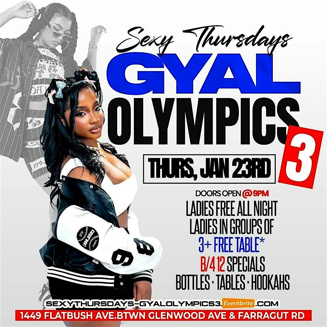 Sexy Thursdays- "Gyal Olympics 3"