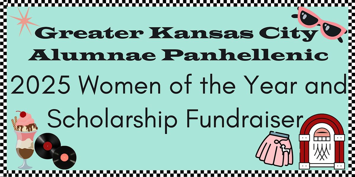 Greater KC Alumnae Panhellenic Women of the Year & Scholarship Fundraiser