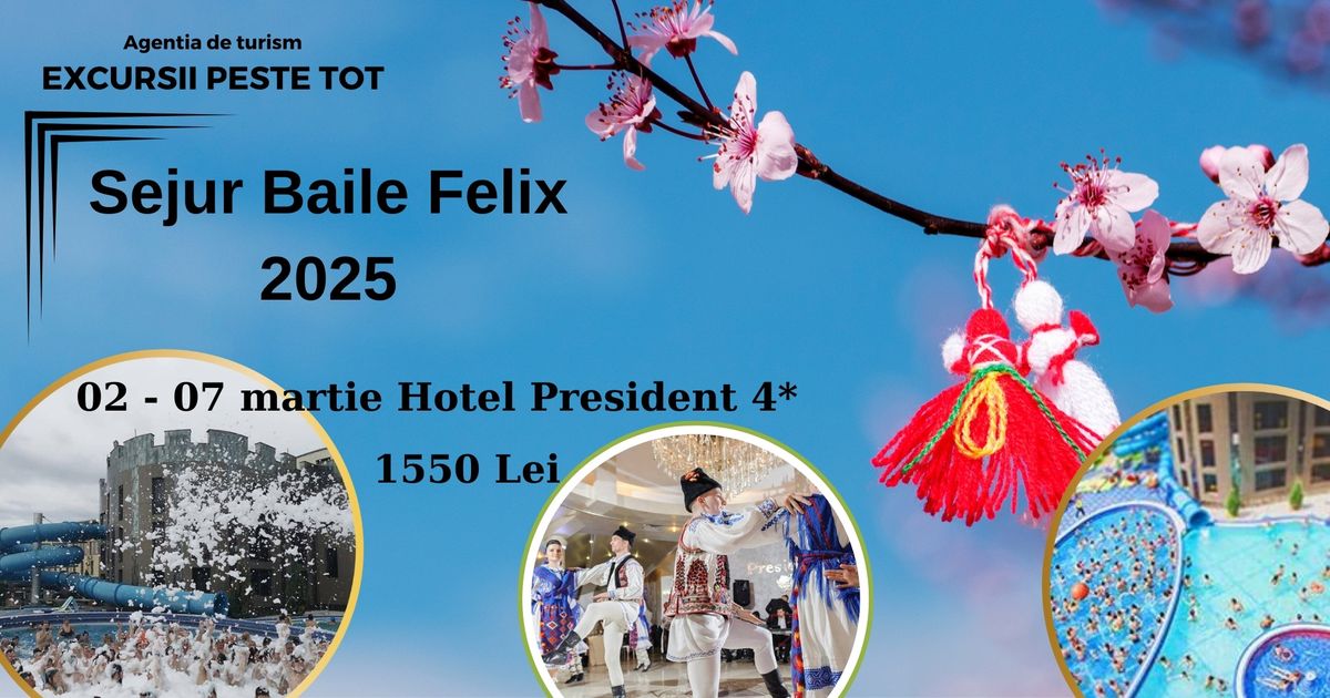 Sejur Baile Felix - Hotel President 4*