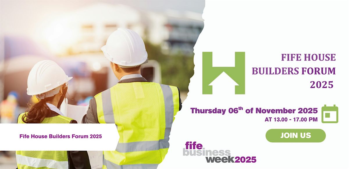 Fife House Builders Forum 2025
