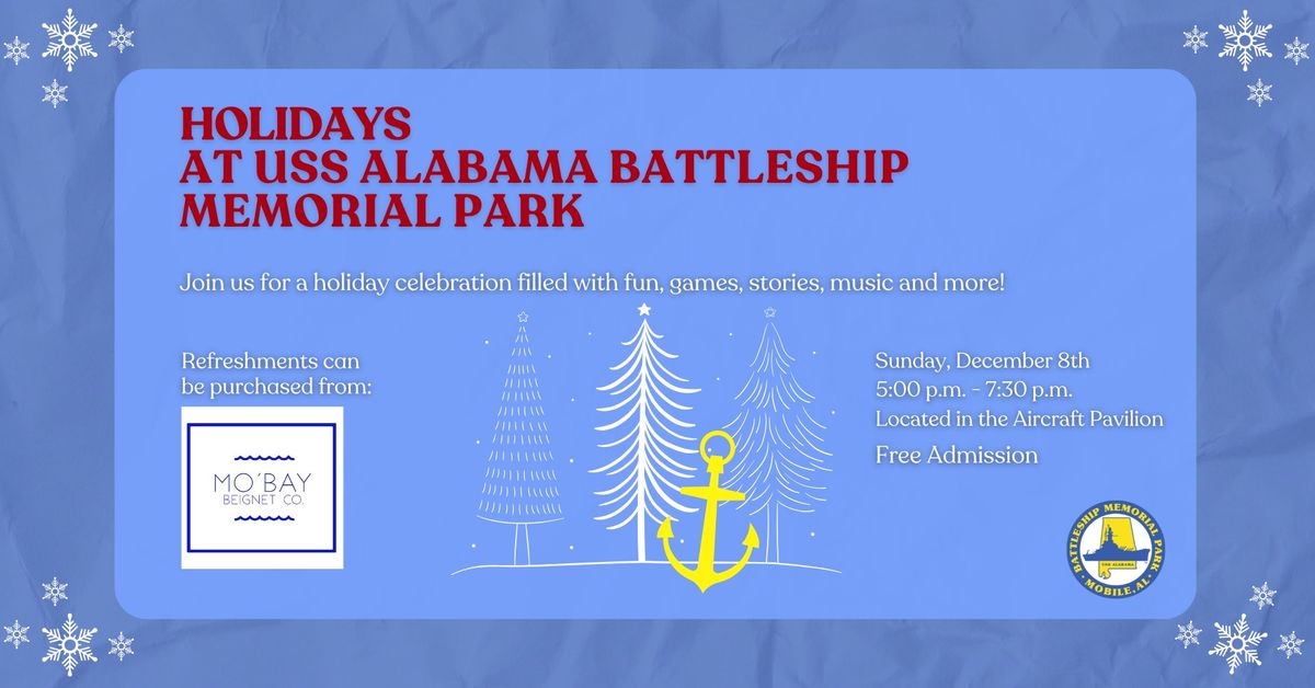 Holidays at USS ALABAMA Battleship Memorial Park