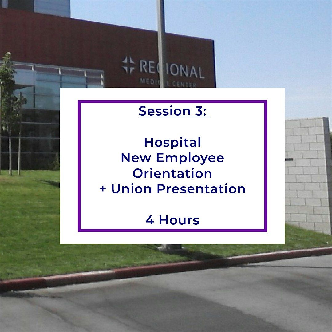 Hospital New Employee Orientation including Union Presentations: 4 Hours