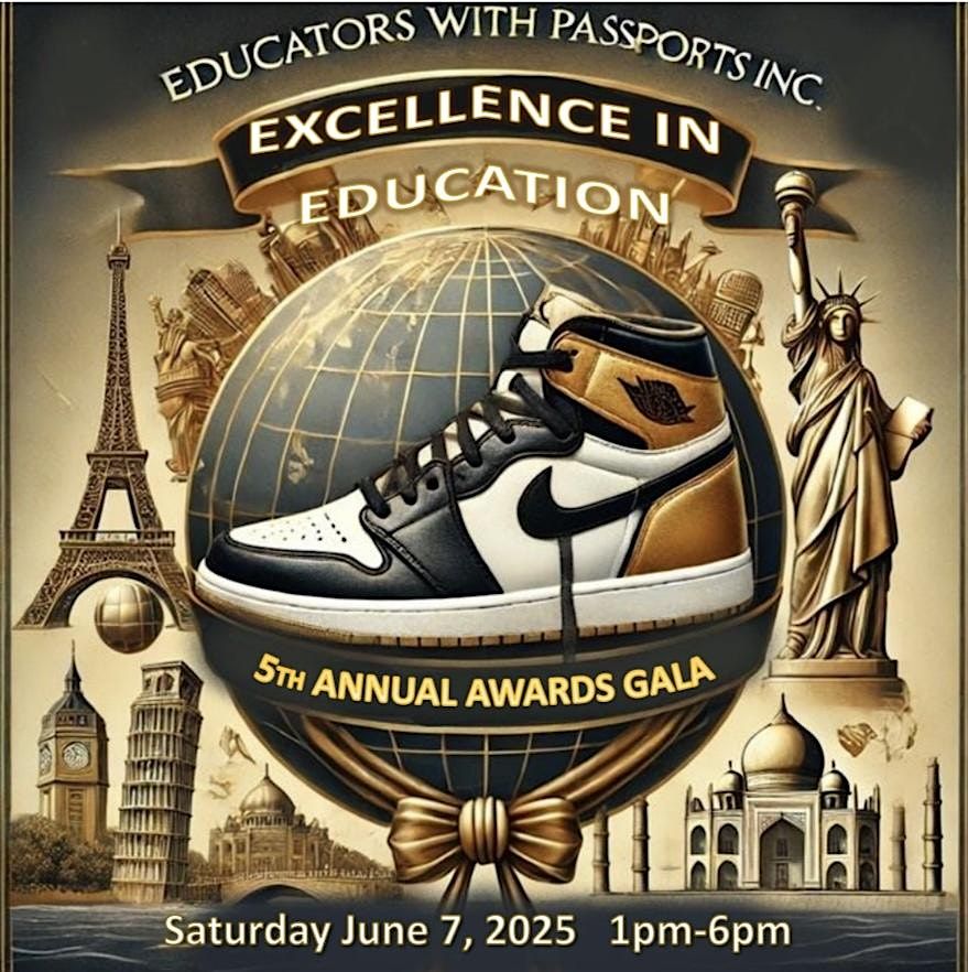 EDUCATORS WITH PASSPORTS EXCELLENCE IN EDUCATION AWARDS GALA