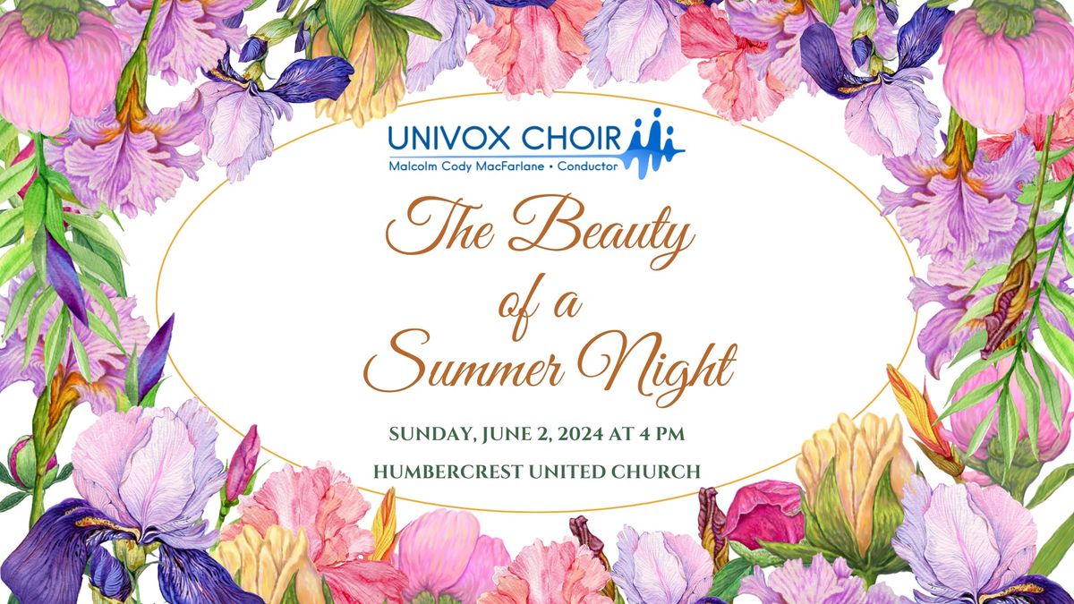 Univox Choir presents: The Beauty of a Summer Night 