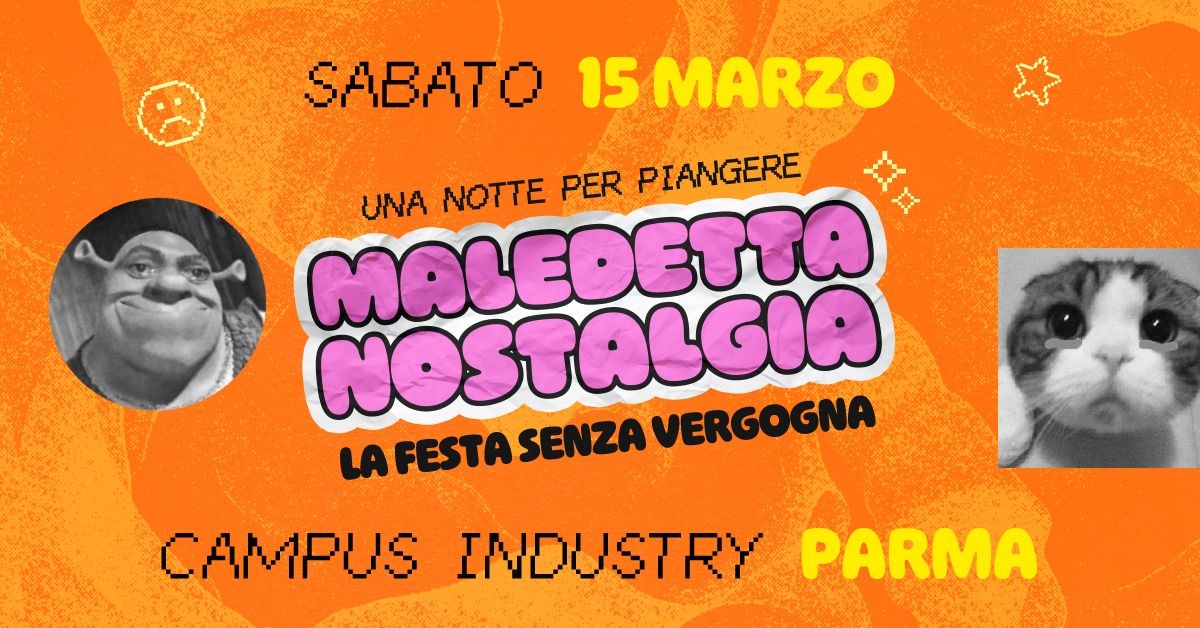 Maledetta Nostalgia \u30c4 Parma \u2022 Campus Industry