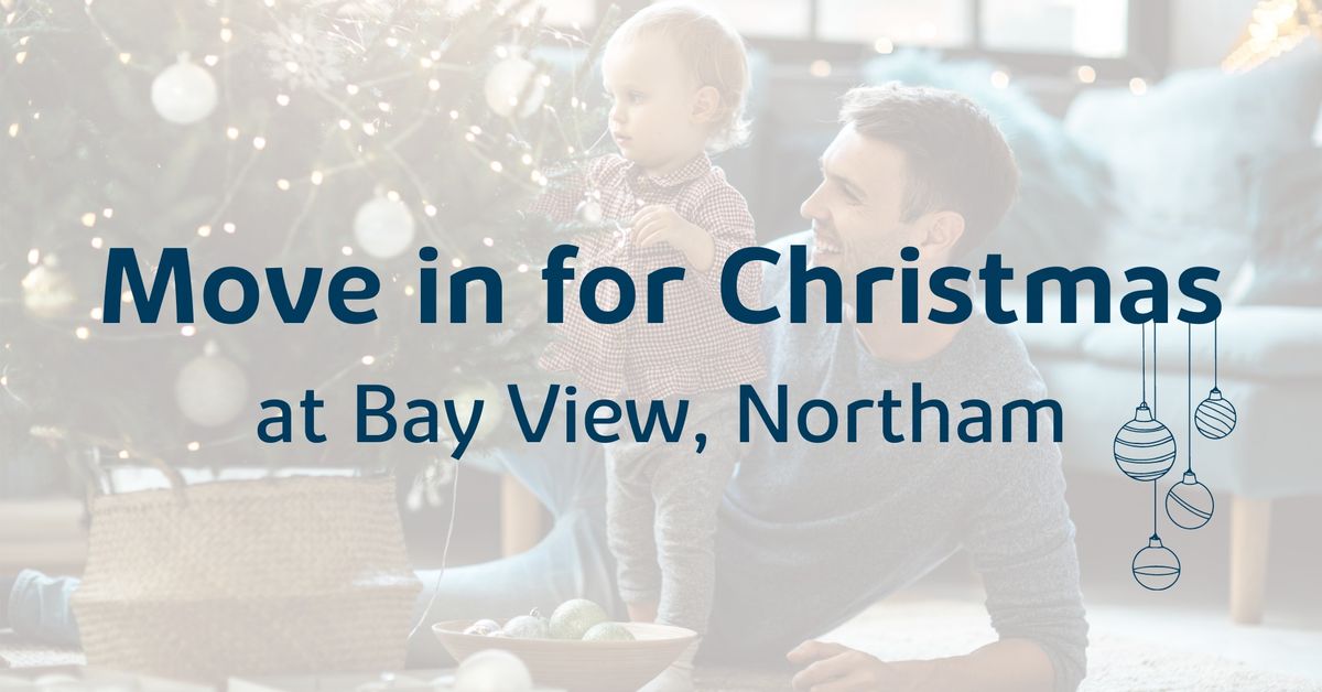 Bay View, Northam \u2013 Move in for Christmas Event