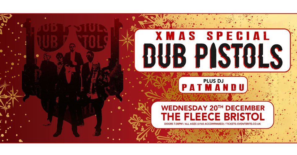 Dub Pistols Xmas Special + DJ Patmandu at The Fleece, Bristol 20\/12\/23