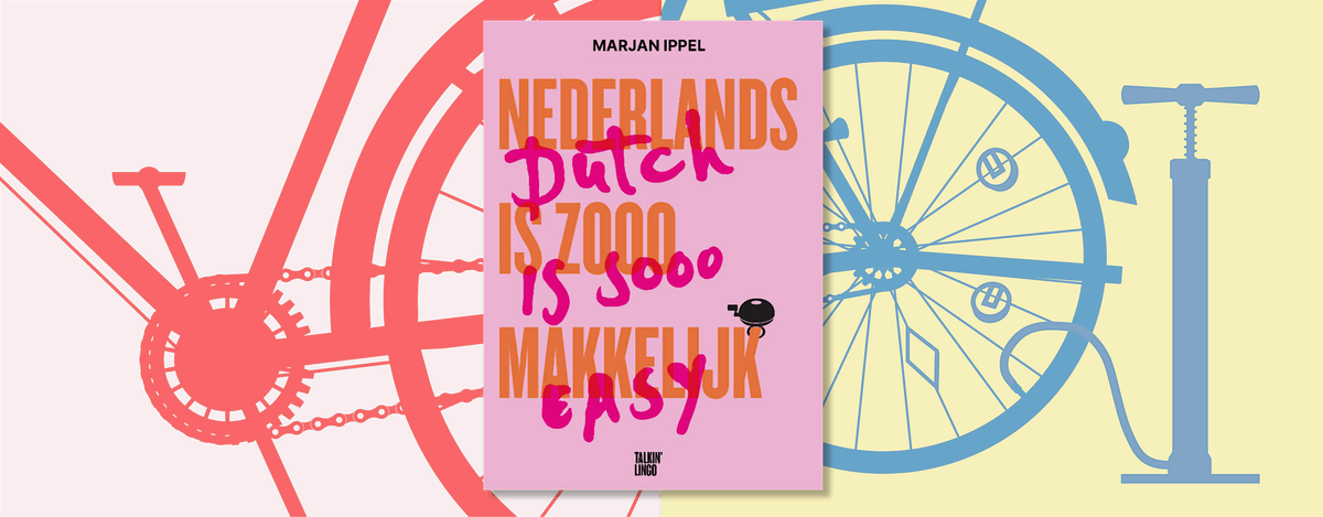 An afternoon with Marjan Ippel: Dutch is Soooo Easy