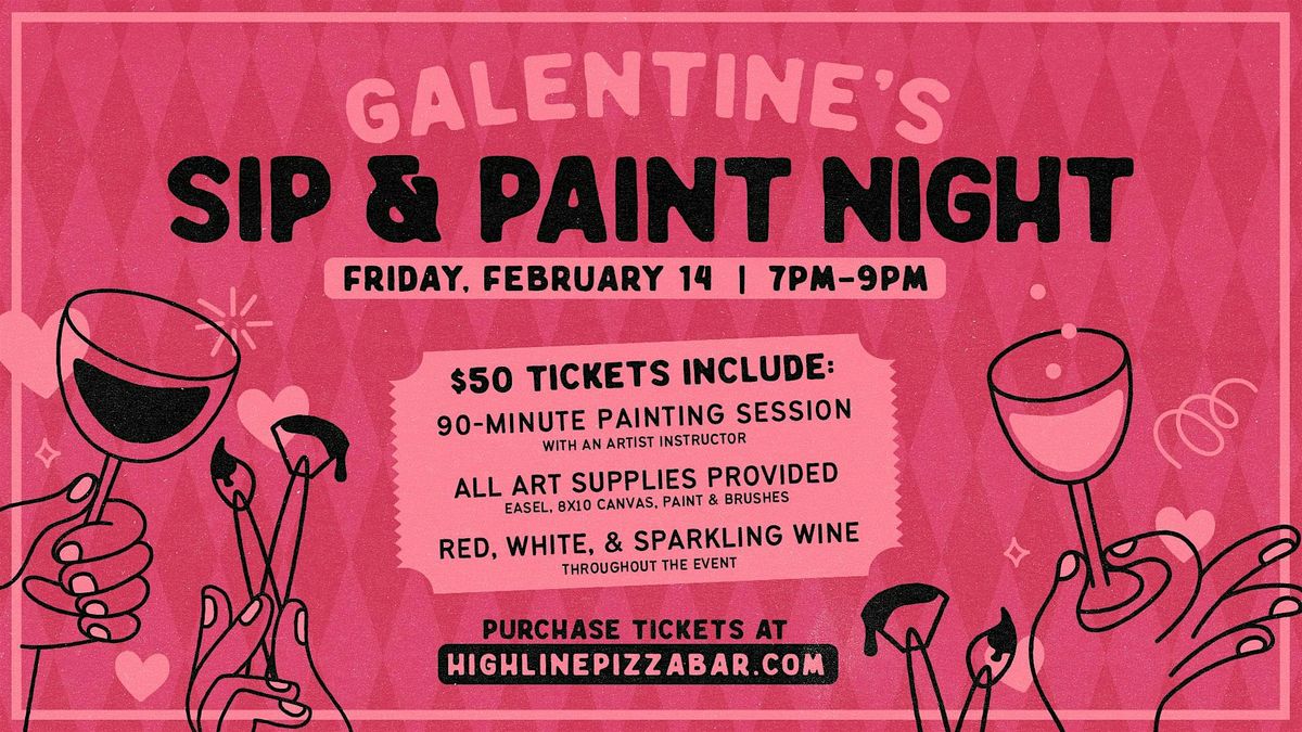 Galentine's Sip & Paint Night at Highline in River North