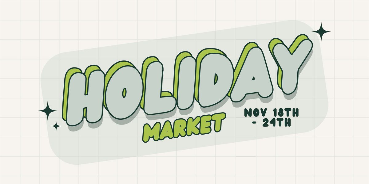 PlantHouse Holiday Market