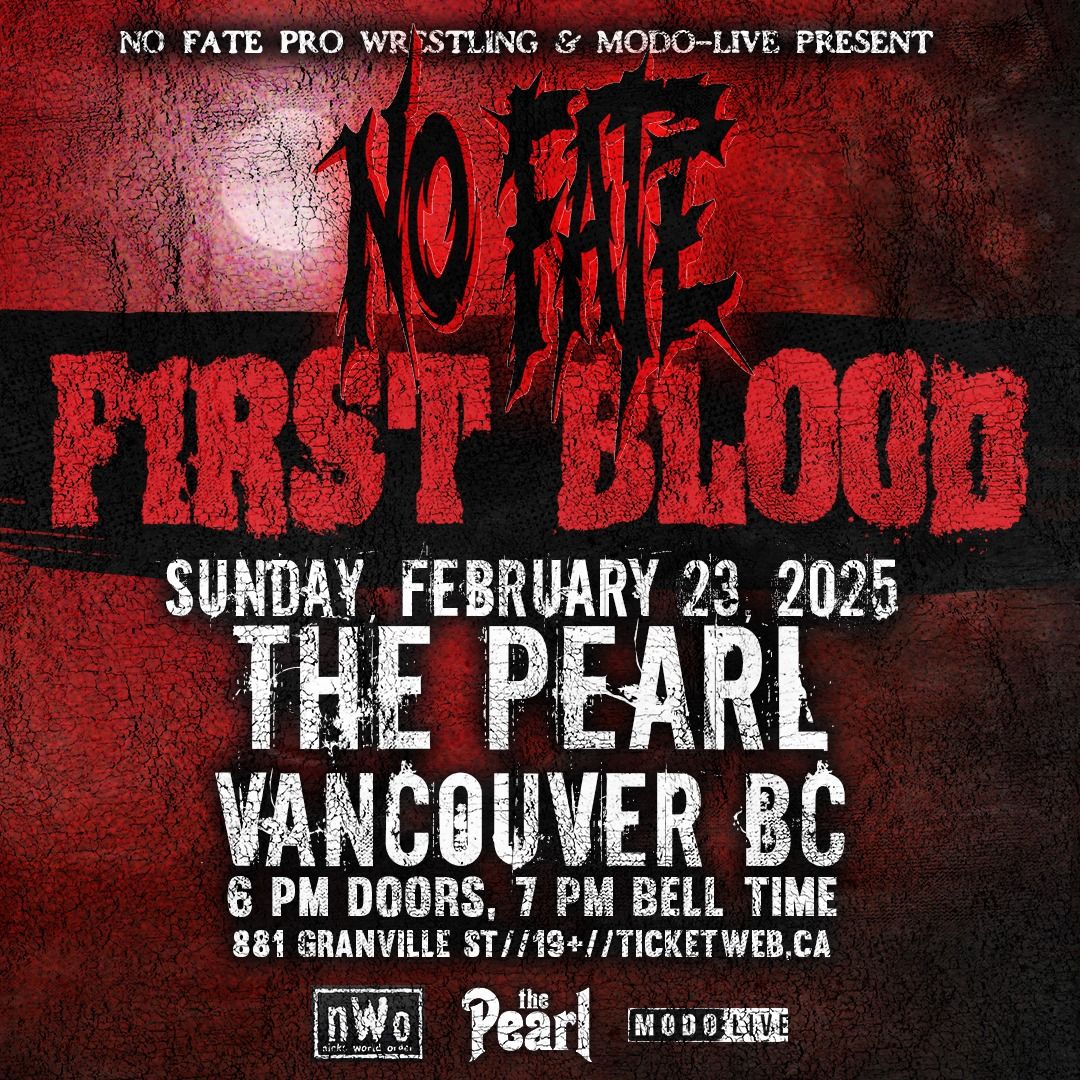 No Fate First Blood - Vancouver