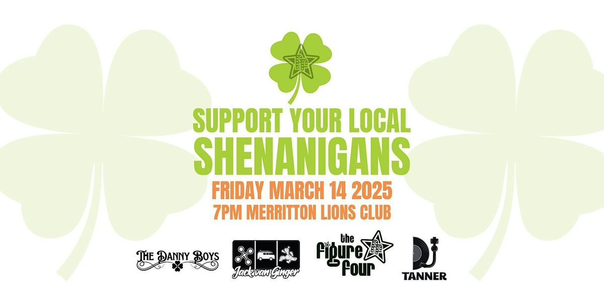 ST PADDY'S SHENANIGANS  w Figure Four+Jack van Ginger+Danny Boys+DJ Tanner