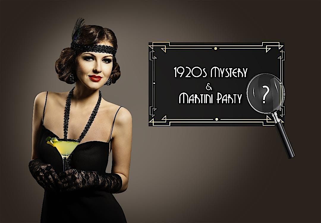 1920s M**der Mystery Martini Party - Valentine's Day Weekend