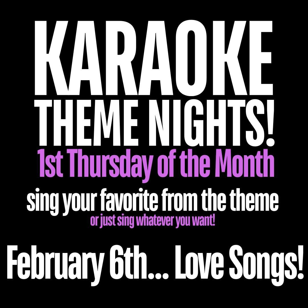 Karaoke Theme Night || Love Songs!