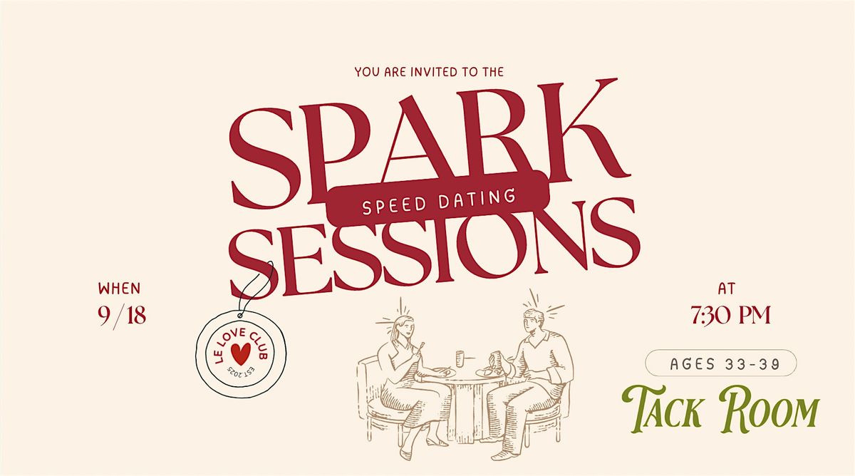 Spark Sessions: Modern Speed Dating Event (Ages 33-39)
