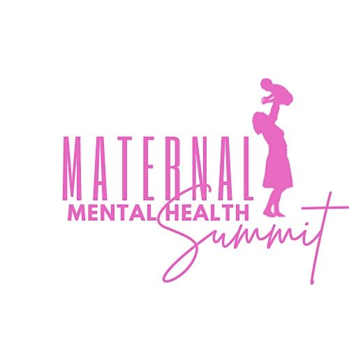 Maternal Mental Health Summit