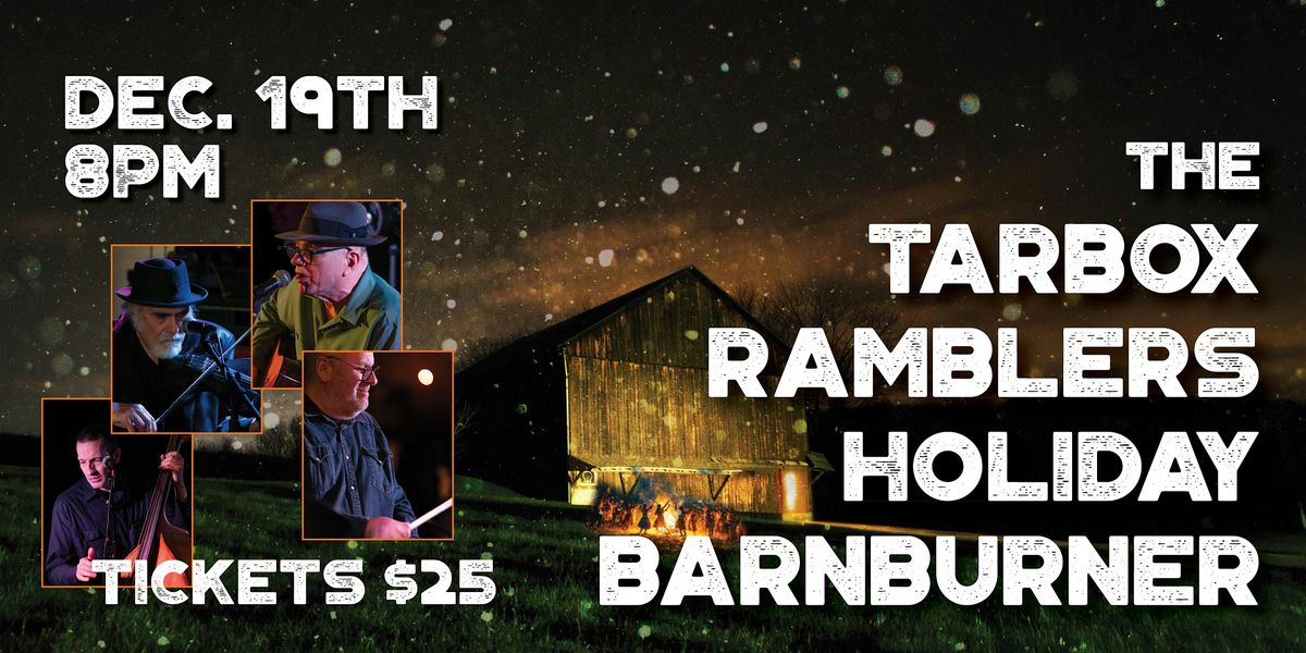 The Tarbox Ramblers Holiday Barnburner 2025