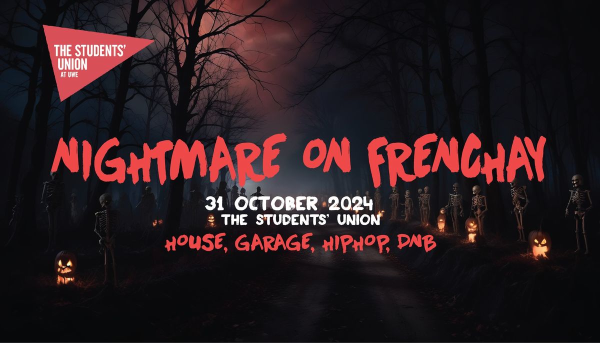 Nightmare on Frenchay! [UWE]