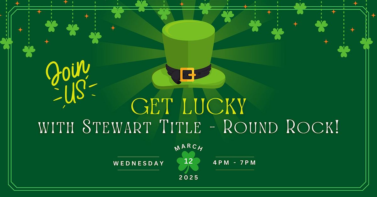 Get Lucky with Stewart Title Round Rock!