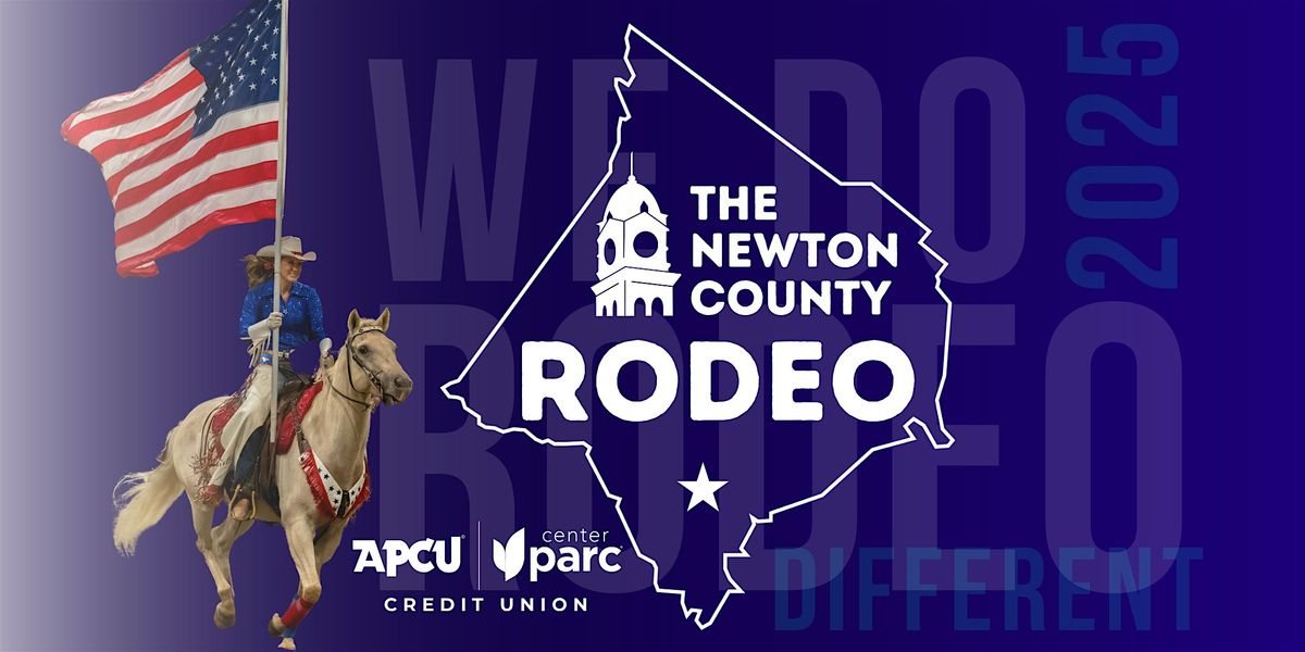 The Newton County Rodeo Presented by APCU \/ Center Parc Credit Union