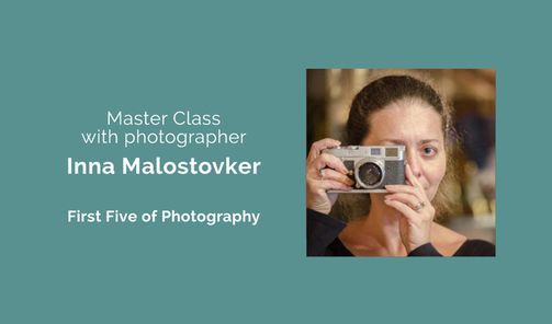 Photo Master Class with Inna Malostovker