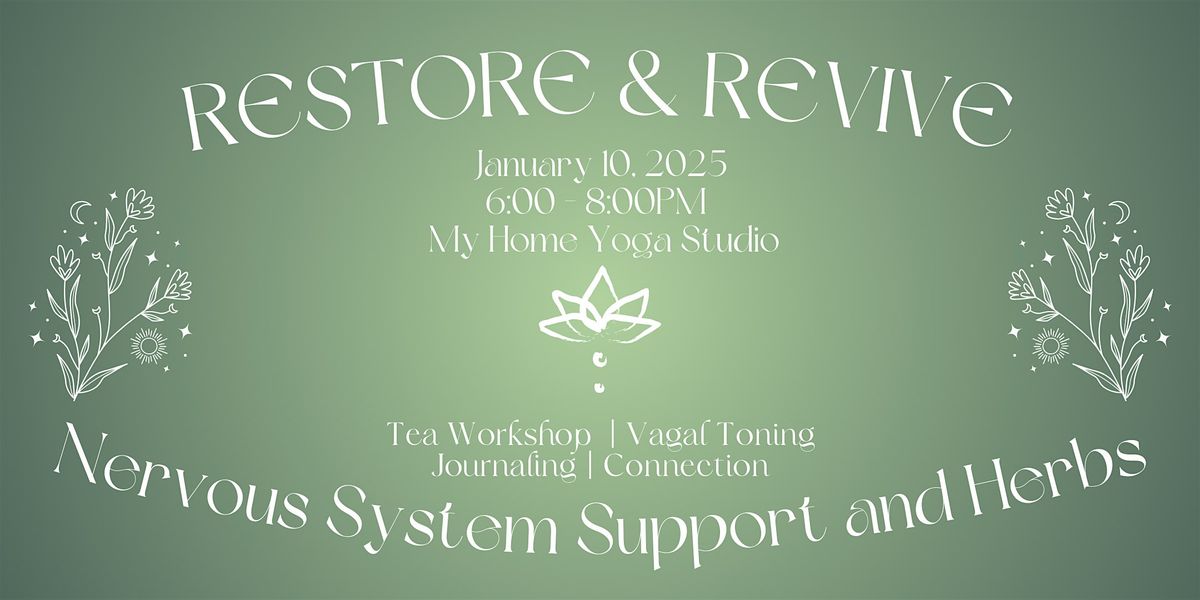 Restore and Revive: Nervous System Support with Herbs