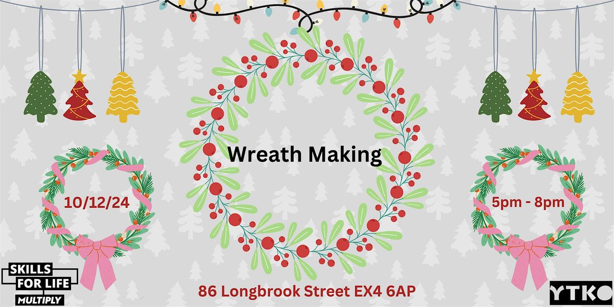 Multiply - Christmas Wreath Making