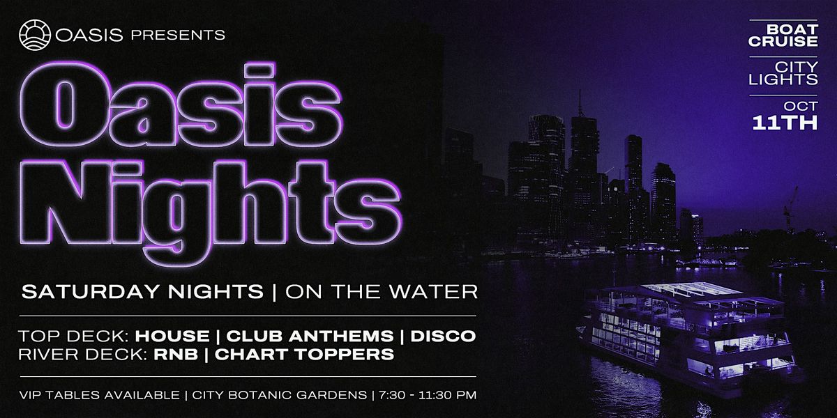 OASIS Up-Late  Saturday Night - Boat Party - 11th of October, 2025