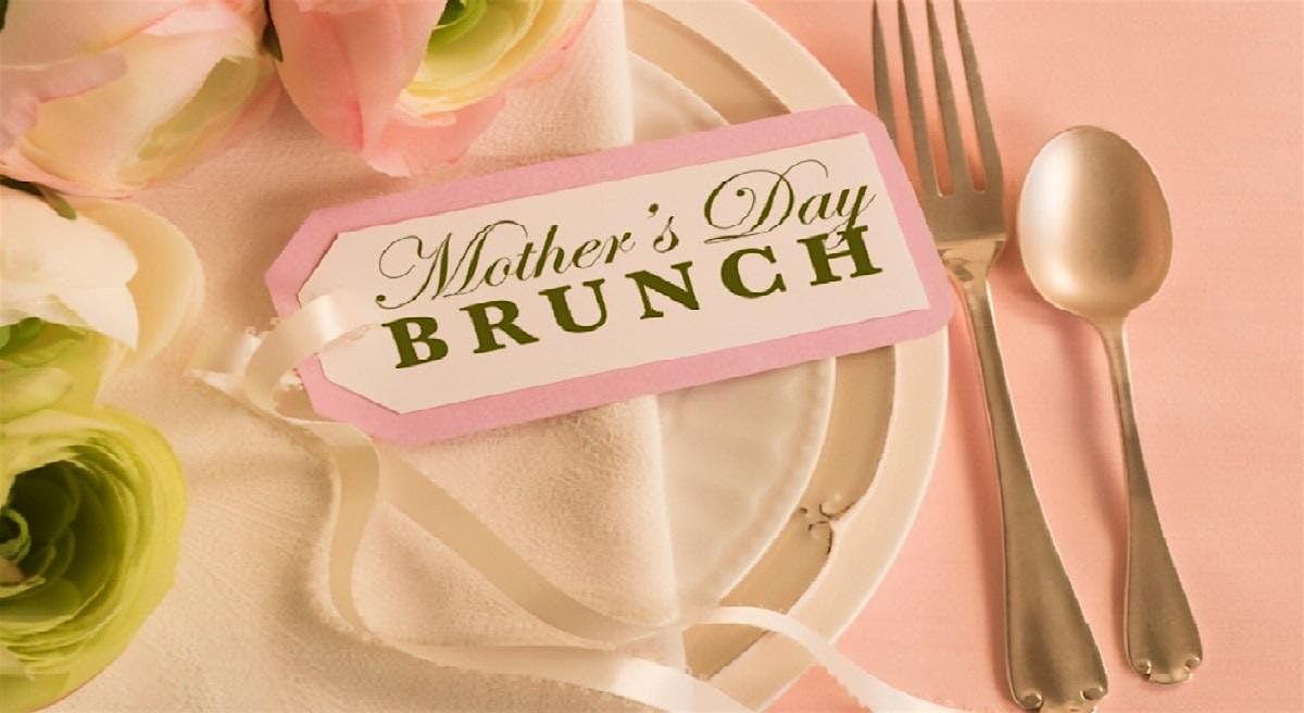 Mother's Day Brunch 2025