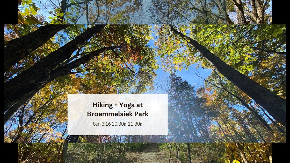 Hiking + Yoga in the Park - Brommelsiek