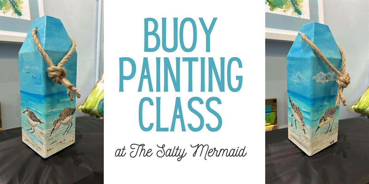 Seabird Buoy Painting Class