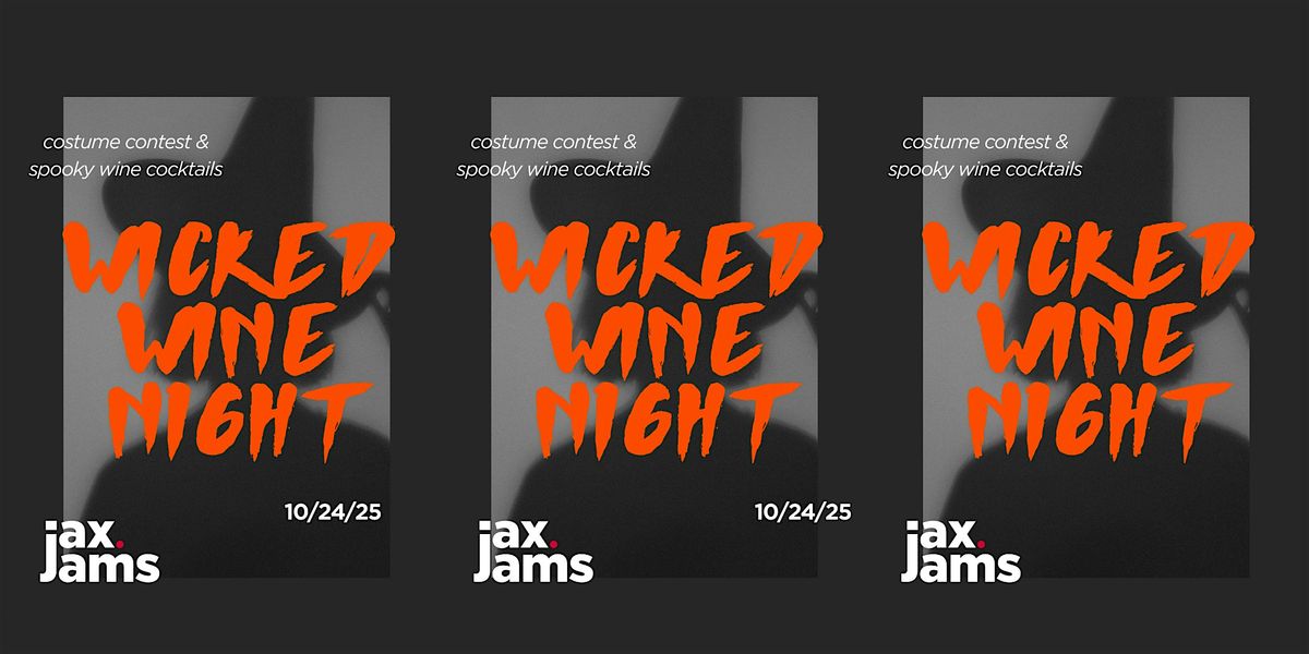 Wicked Wine Night | Jax Jams