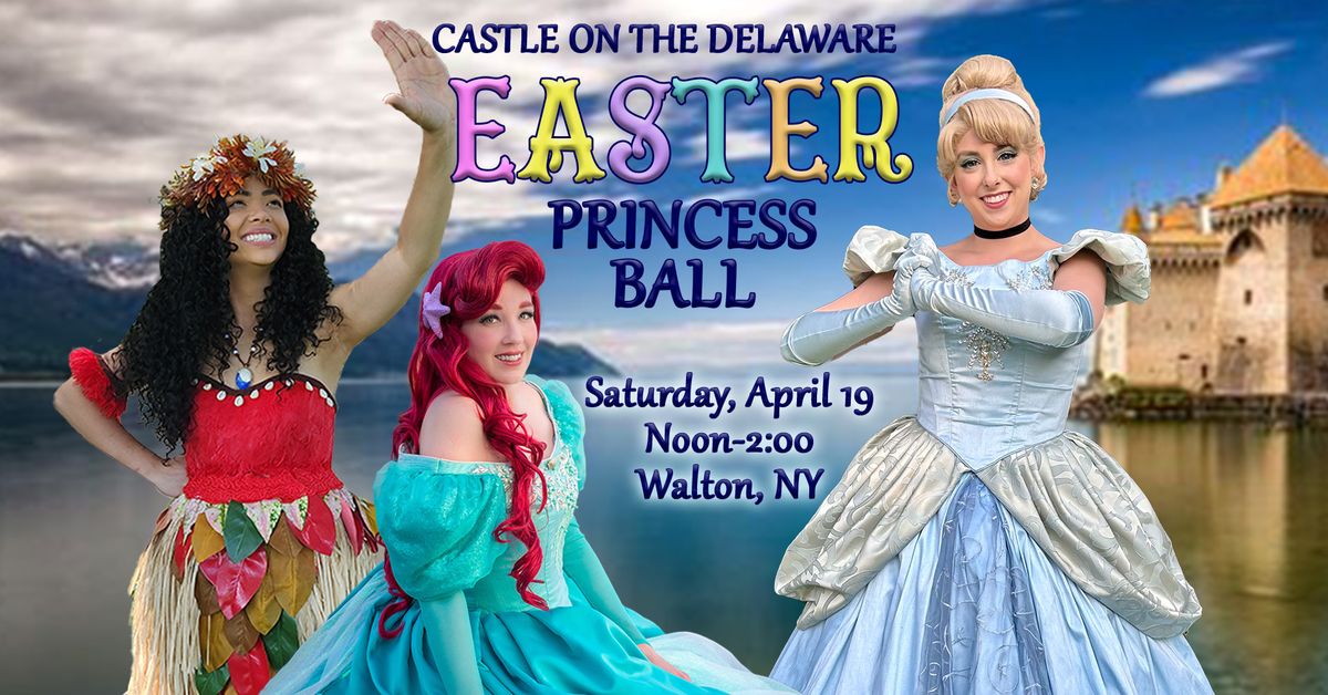 Easter Princess Ball At The Castle