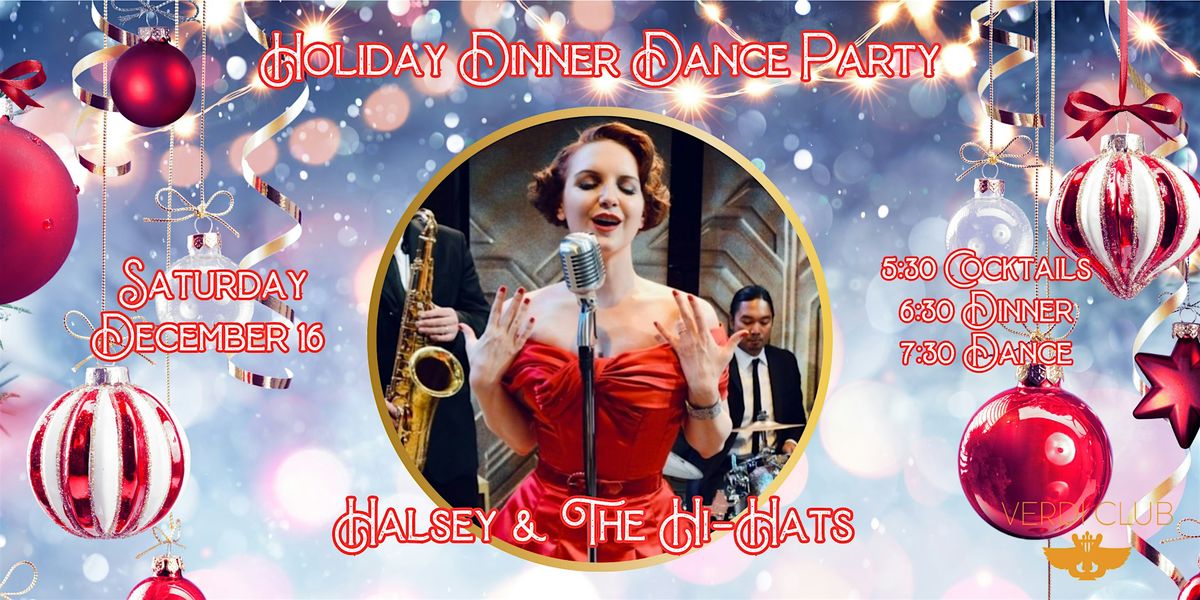 Holiday Dinner Dance Party w\/ Halsey & The Hi-Hats