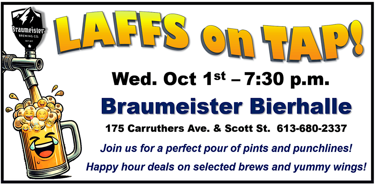 Laffs on Tap - Guaranteed  belly laughs at the Braumeister! Reserve now!